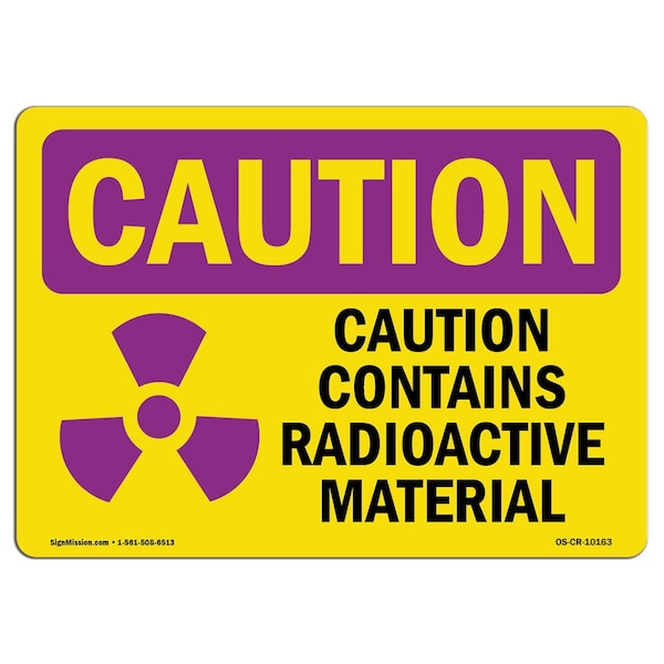 OSHA RADIATION, Contains Radioactive Material, 24in X 18in Rigid Plastic, 18" H, 24" W, Landscape